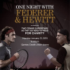 Exhibition One Night With Federer & Hewitt